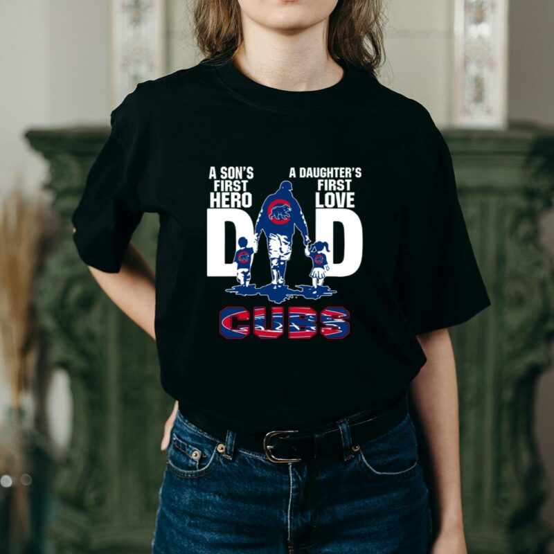A sons first hero a daughters first love dad chicago cubs happy fathers day t shirt t shirt 2 2.jpg