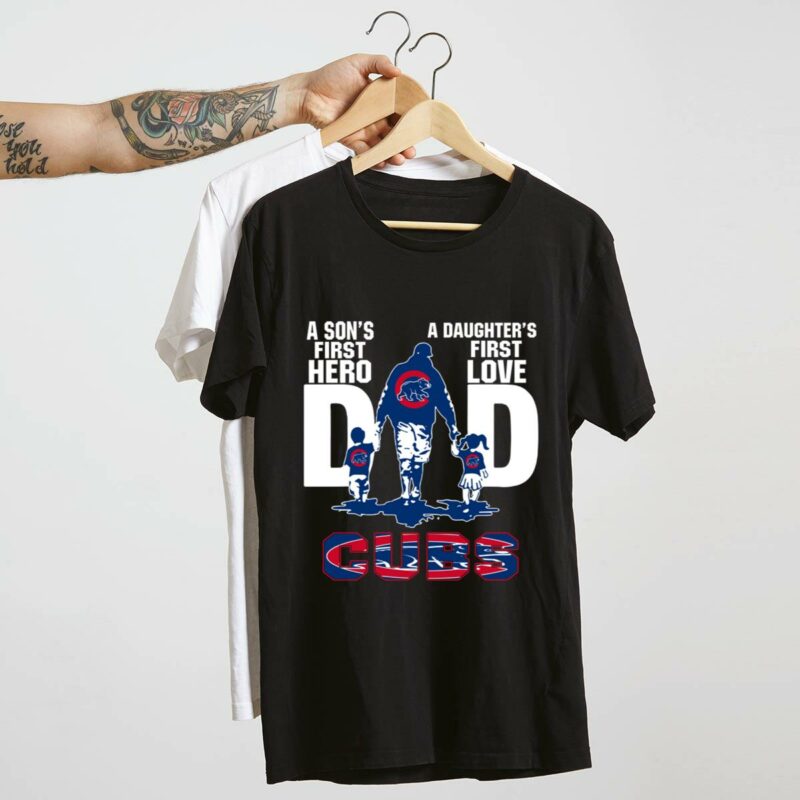 A sons first hero a daughters first love dad chicago cubs happy fathers day t shirt t shirt 4 4.jpg