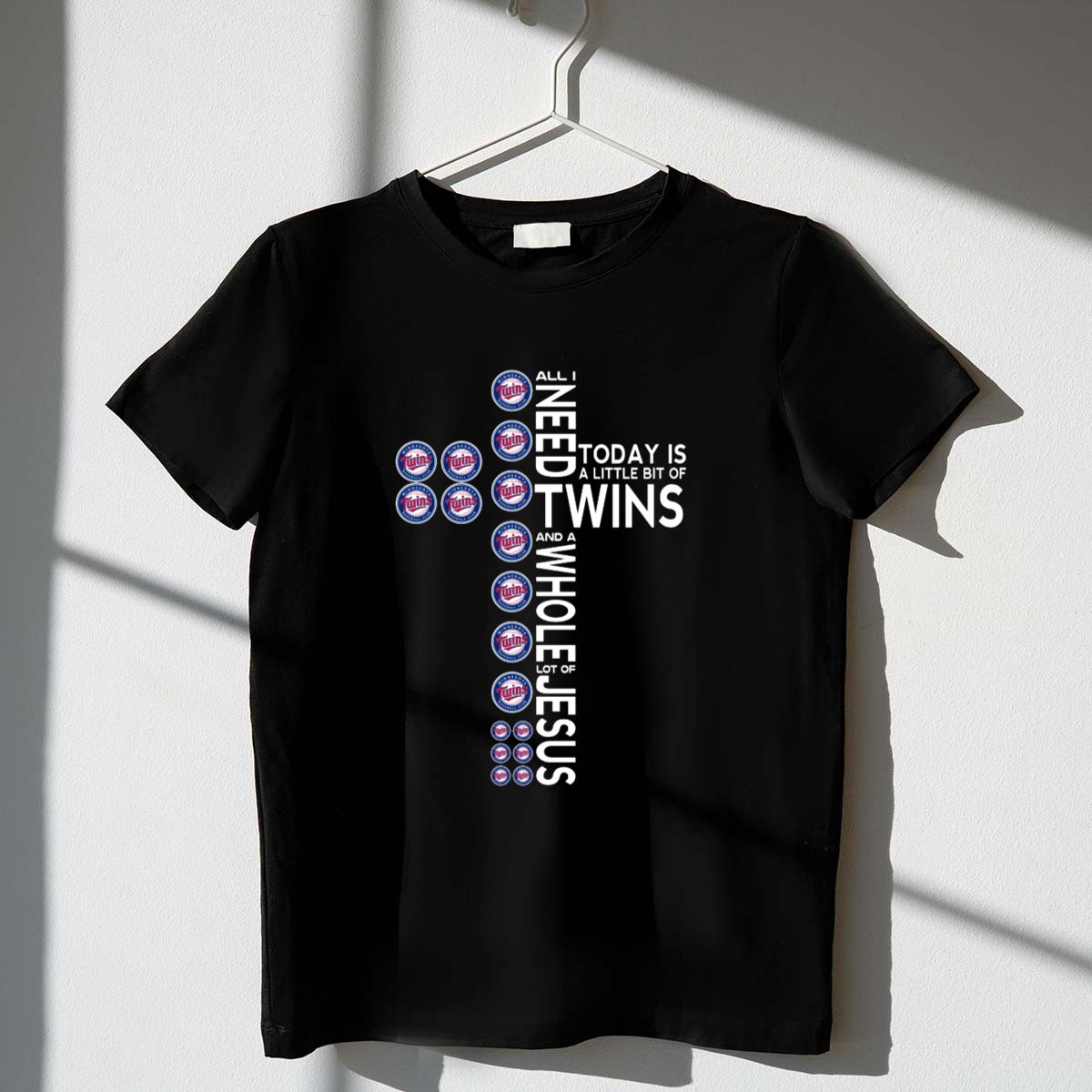 All I Need Today Is a Little Bit of Minnesota Twins and a Whole Lot of Jesus T Shirt t shirt 1 1