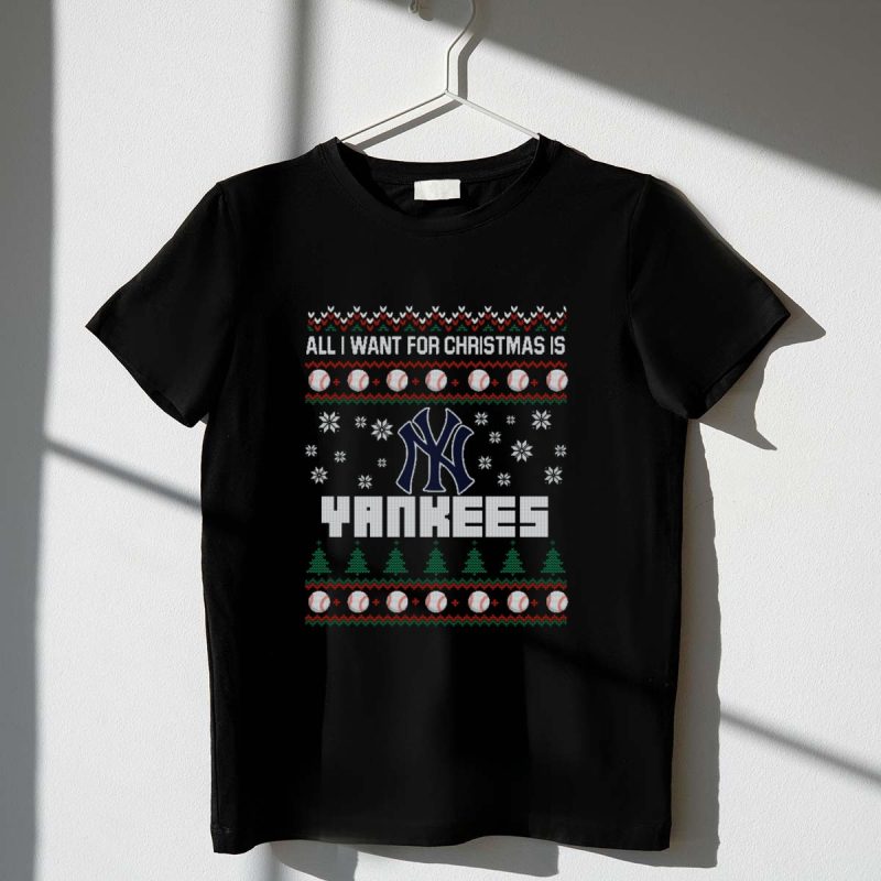 All I Want for Christmas Is Yankees Ugly Sweater with Baseball and Snowflake T Shirt t shirt 1 1