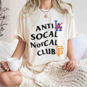 San Francisco Giants Anti Los Angeles Dodgers T-Shirt - Socal Norcal Club