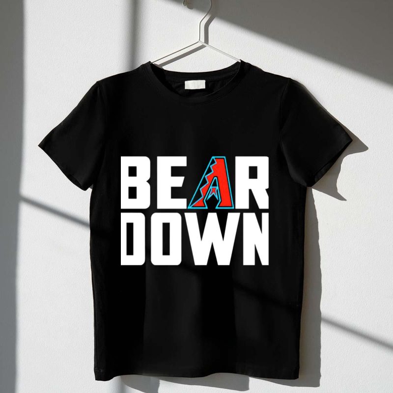 Arizona Diamondbacks Bear Down T Shirt t shirt 1 1