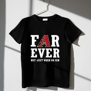 Arizona Diamondbacks Forever T-Shirt - True Fans Wear It All Season