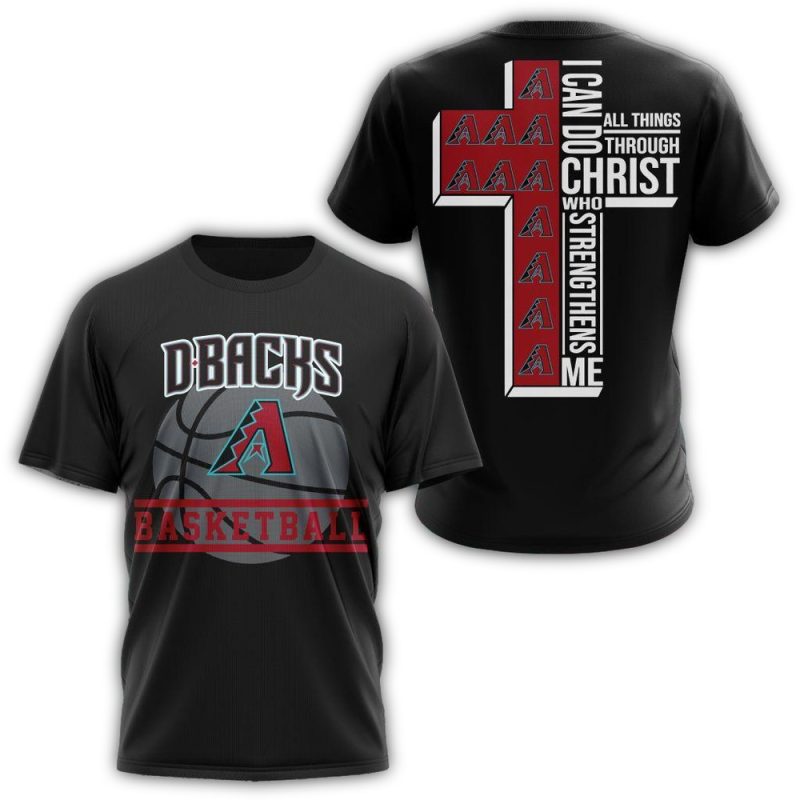 Arizona Diamondbacks I Can Do Christ All Things Through Who T Shirt 1