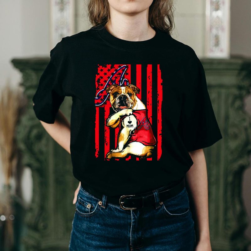 Atlanta Braves Bulldog I Love Mom T-Shirt - Perfect Gift For Moms - Image 2