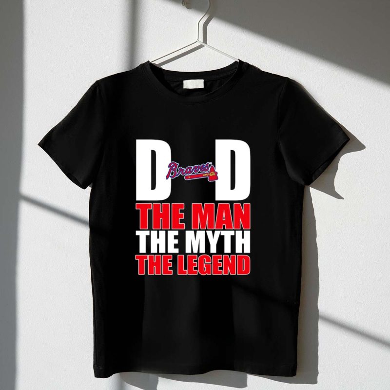 Atlanta Braves Dad T-Shirt - The Man, The Myth, The Legend Design