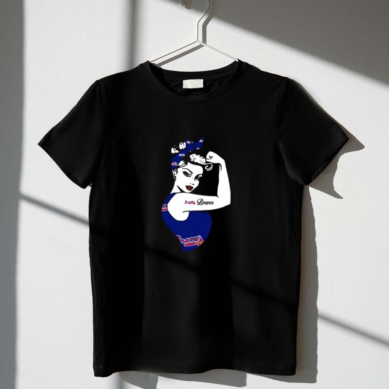 Atlanta Braves Rosie The Riveter Inspired Strong Girl T-Shirt