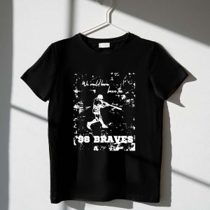 Atlanta Braves '98 We Would Have Been T-Shirt - Vintage Baseball Tee