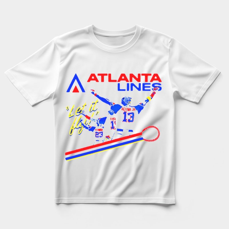 Atlanta Braves Let It Fly T-Shirt – Acuna Jr, Arcia, Albies Design - Image 5