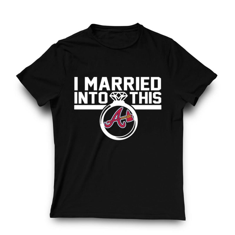 Atlanta Braves 'I Married Into This' T-Shirt - Perfect Fan Gift - Image 3