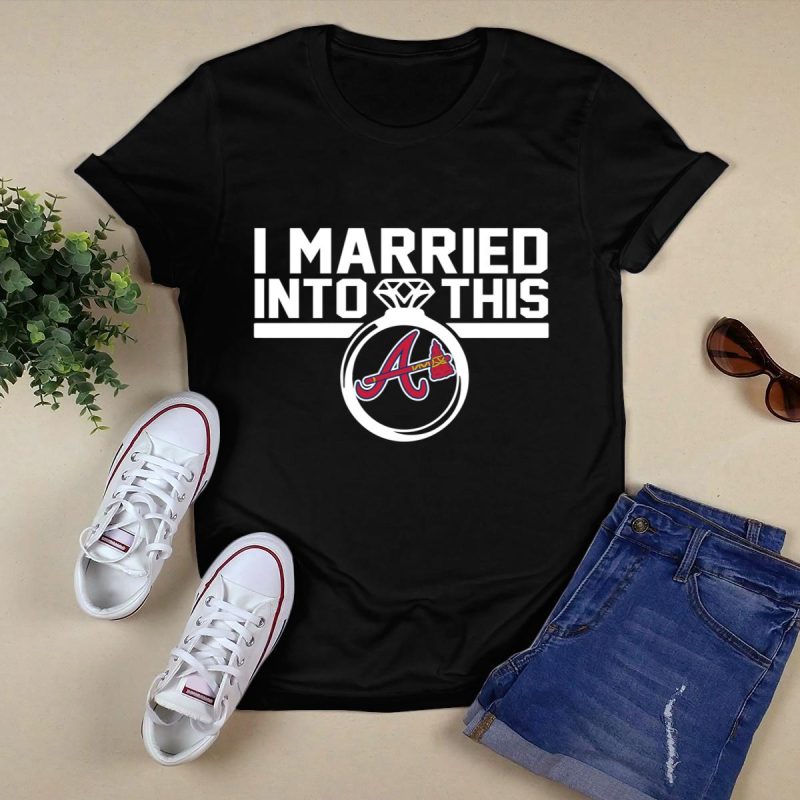 Atlanta Braves 'I Married Into This' T-Shirt - Perfect Fan Gift - Image 5