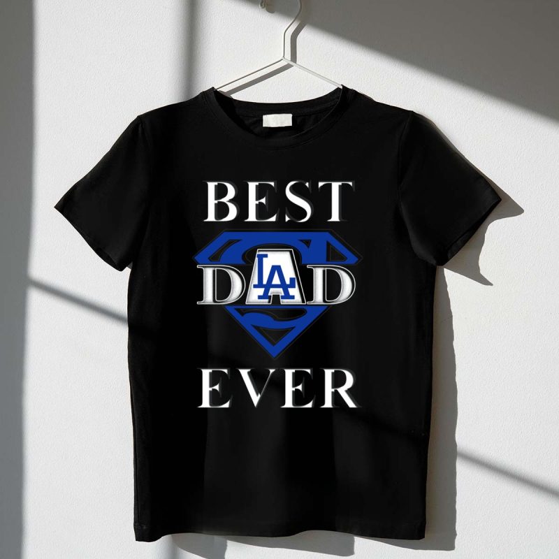 BEST DAD EVER LA Dodgers Superman T Shirt.jpeg t shirt 1 1