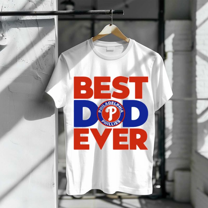 Best Dad Ever Philadelphia Phillies MLB T-Shirt - Perfect Gift for Sports Fans - Image 3