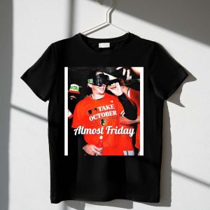 Baltimore Orioles Almost Friday Celebration T-Shirt For Fans