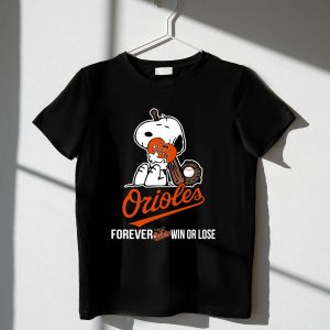 Baltimore Orioles Snoopy Baseball T-Shirt - Forever Win Or Lose Design
