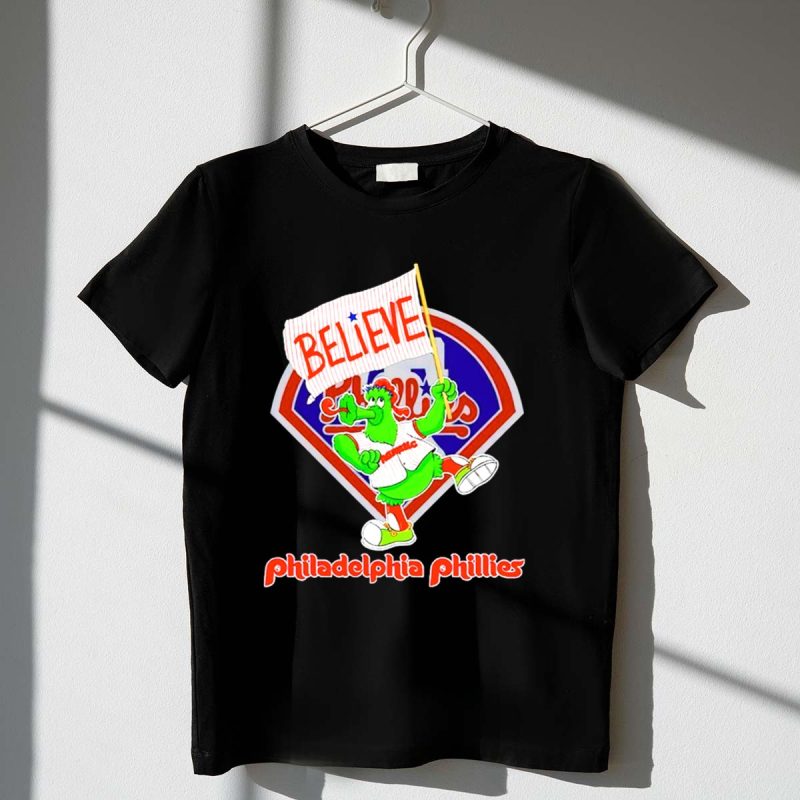 Believe Phillie Phanatic Philadelphia Phillies Fan T-Shirt for All Ages