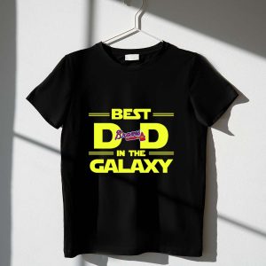 Atlanta Braves Dad T-Shirt - Best In The Galaxy Baseball Tee