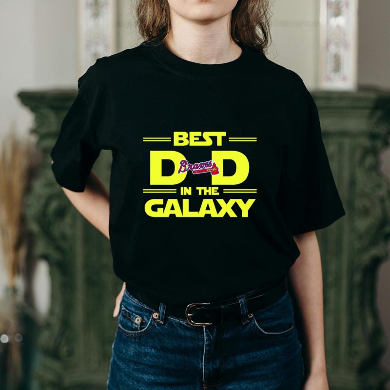 Atlanta Braves Dad T-Shirt - Best In The Galaxy Baseball Tee - Image 2