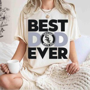 Chicago White Sox Best Dad Ever T-Shirt - Perfect Gift For Fathers