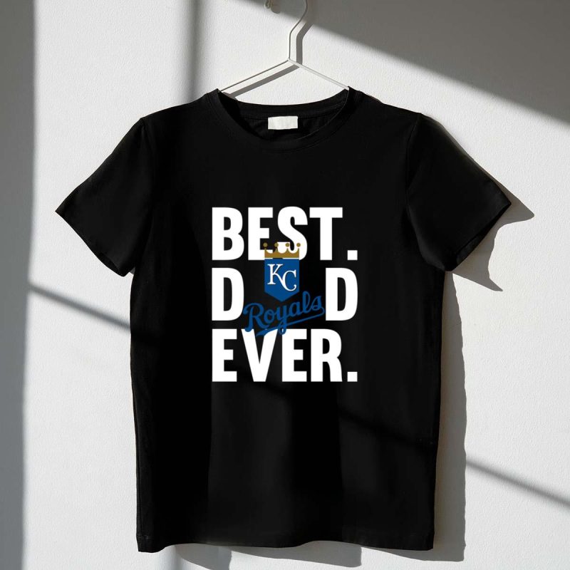 Best Dad Ever Kansas City Royals logo shirt Father Day t shirt 1 1