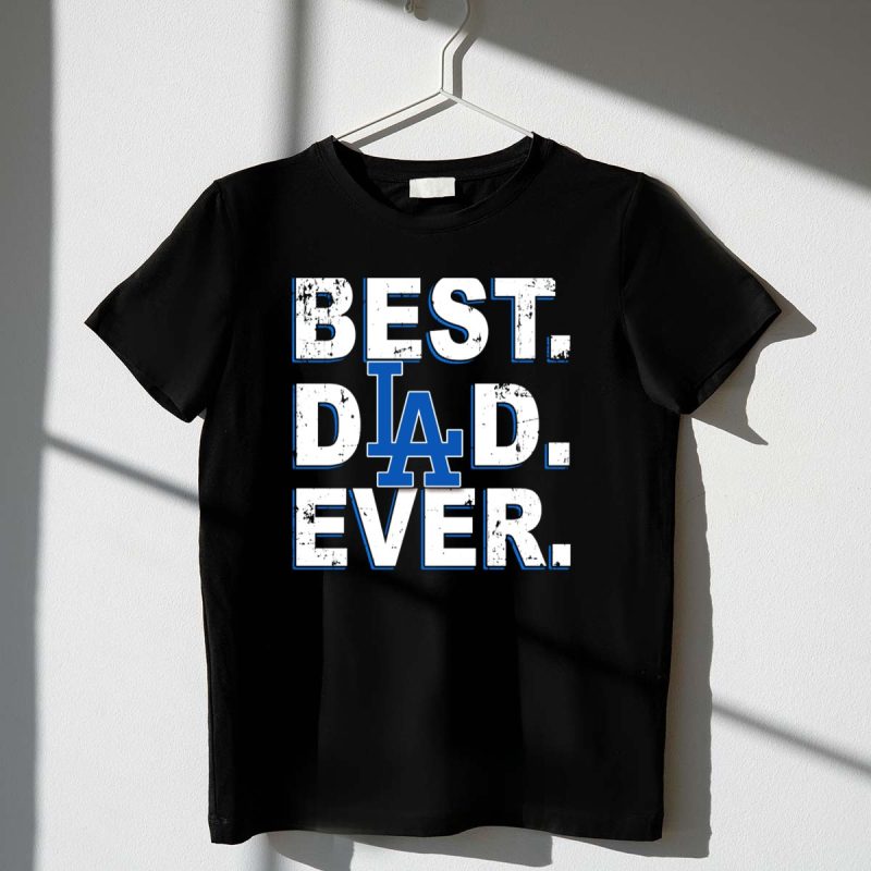 Best Dad Ever LA Dodgers T Shirt.jpeg t shirt 1 1