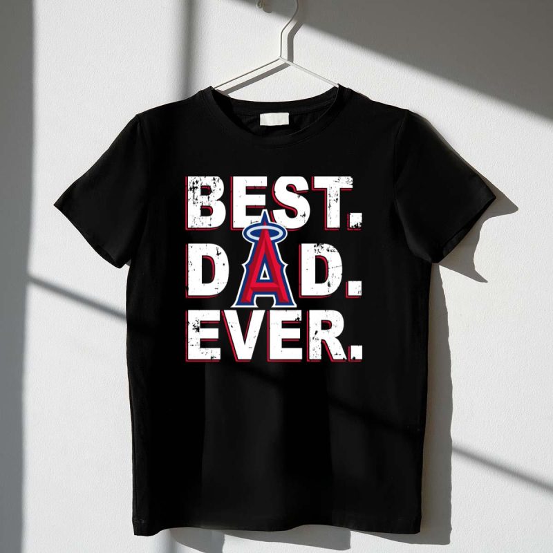 Best Dad Ever Los Angeles Angels Fan T Shirt t shirt 1 1