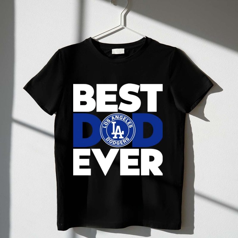 Best Dad Ever Los Angeles Dodgers T Shirt.jpeg t shirt 1 1