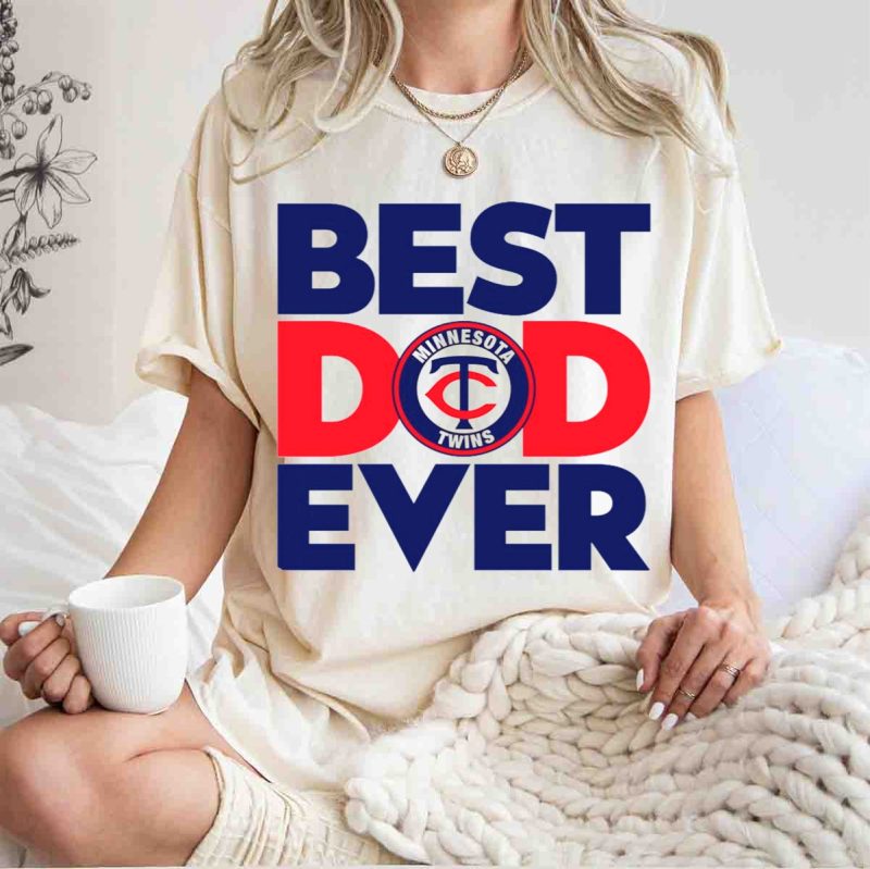 Best Dad Ever Minnesota Twins Fan T Shirt t shirt 1 1