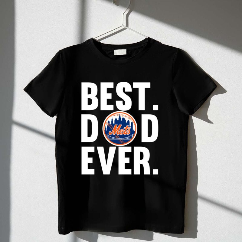 Best Dad Ever New York Mets logo shirt Father Day t shirt 1 1