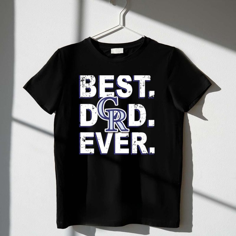 Best Dad Ever Rockies Colorado Rockies T Shirt t shirt 1 1