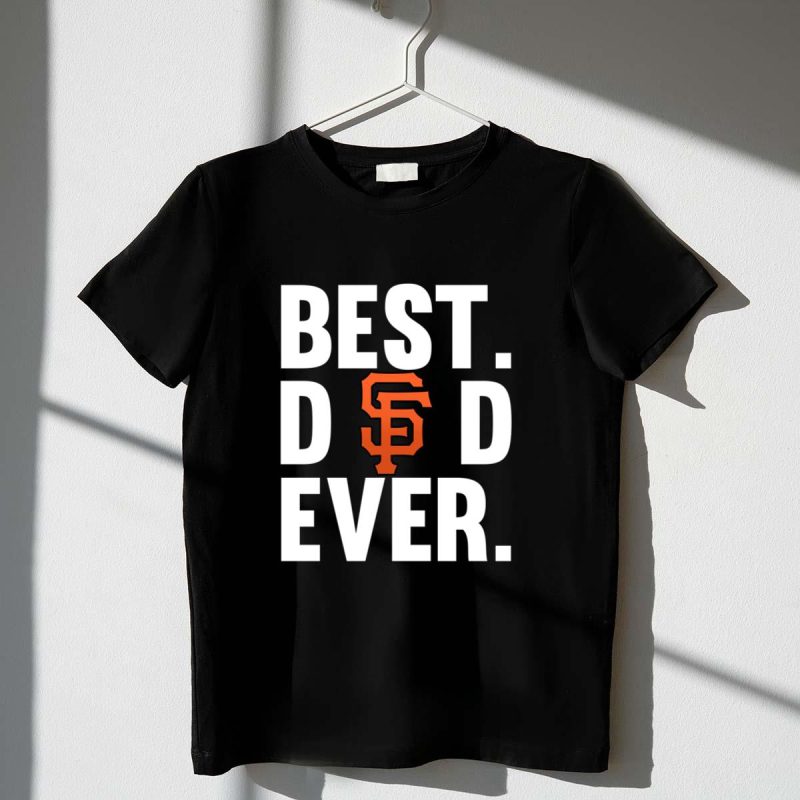 Best Dad Ever San Francisco Giants logo shirt Father Day t shirt 1 1