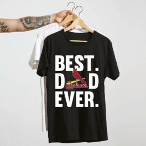 Best Dad Ever St. Louis Cardinals Graphic T-Shirt – Father’s Day Gift