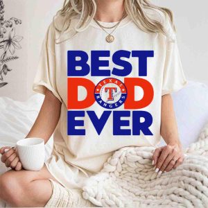 Texas Rangers Baseball Fan T-Shirt For The Best Dad Ever