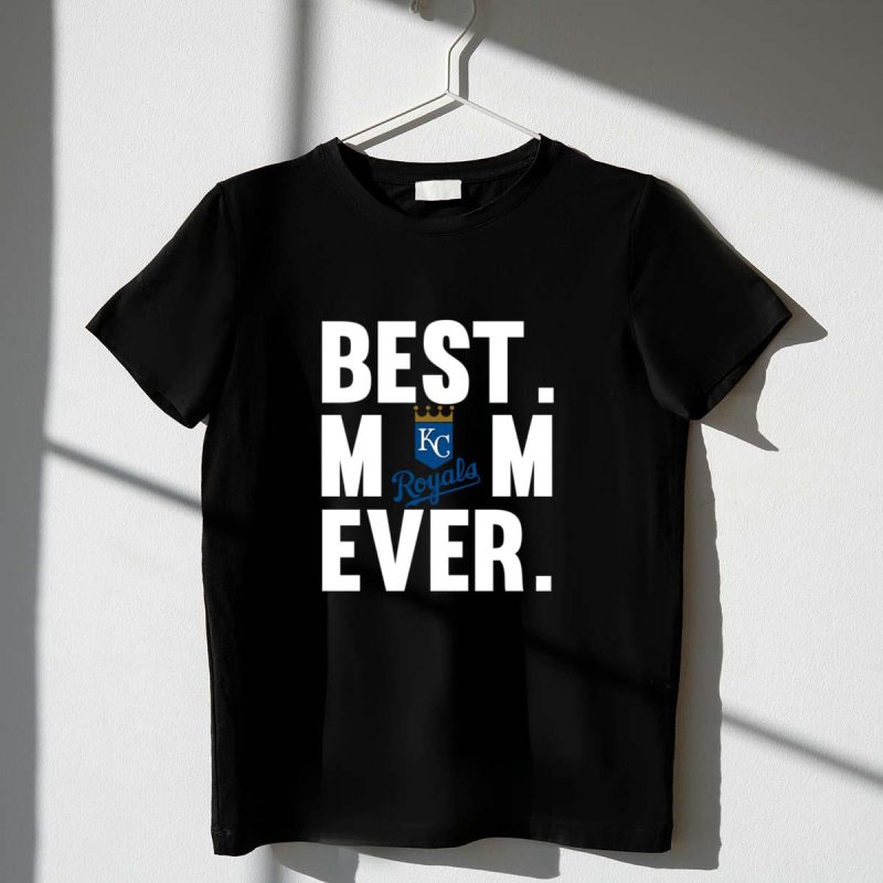 Best Mom Ever Kansas City Royals shirt Mother Day t shirt 1 1