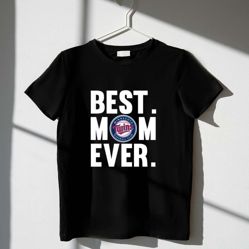 Best Mom Ever Minnesota Twins shirt Mother Day t shirt 1 1