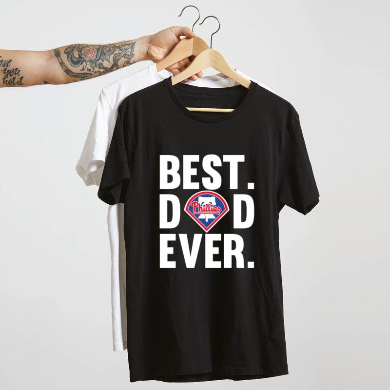 Best Dad Ever Philadelphia Phillies Logo T-Shirt - Perfect for Father's Day - Image 4