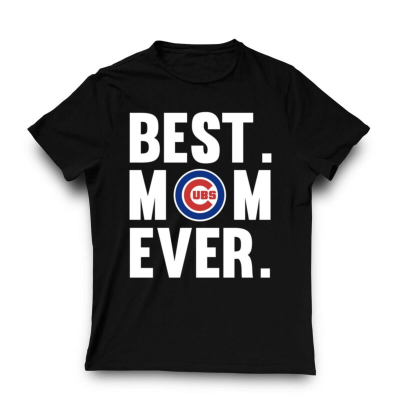 Best mom ever chicago cubs shirt mother day t shirt 3 3.jpg