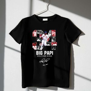 Boston Red Sox Big Papi Welcome Home T-Shirt for Fans and Collectors