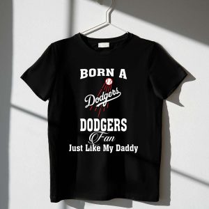 Born a Dodgers Fan T-Shirt - Perfect Gift for Dads and Baseball Lovers
