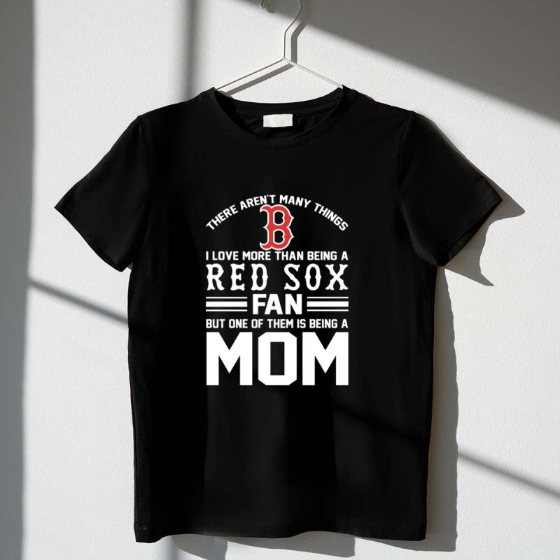 Boston Red Sox Fan Mom Love Mothers Day T Shirt t shirt 1 1