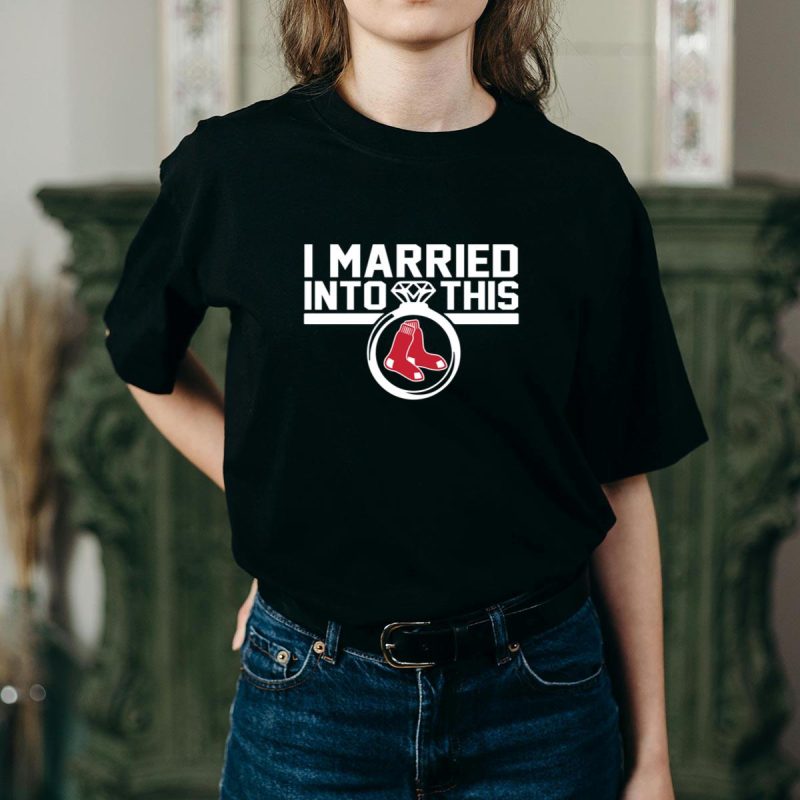 Boston Red Sox I Married Into This T-Shirt - Perfect Gift for Fans - Image 2