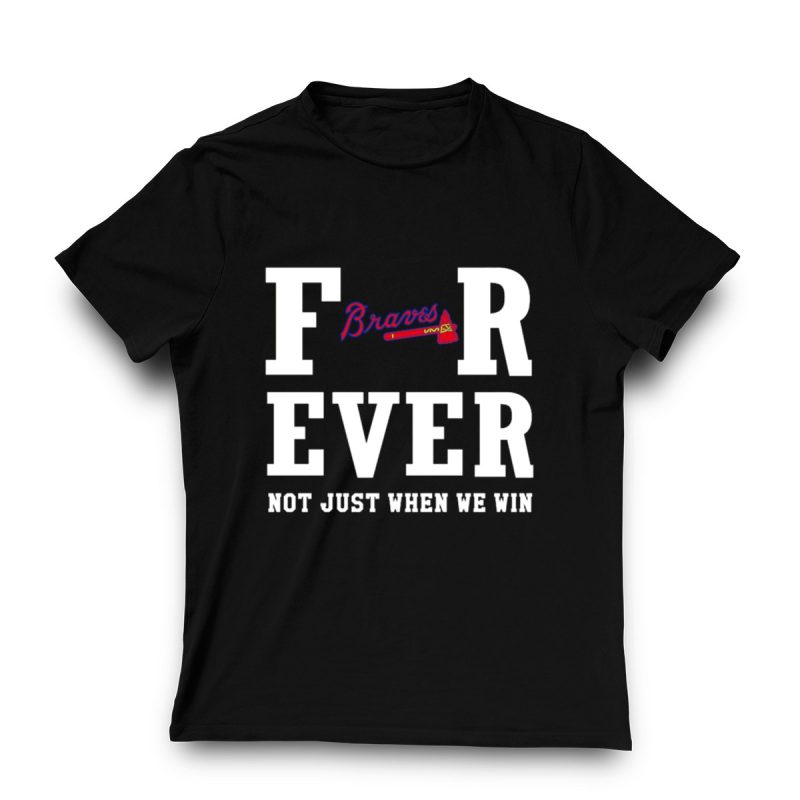 Braves Forever T-Shirt - Support Your Team, Win Or Lose - Image 3