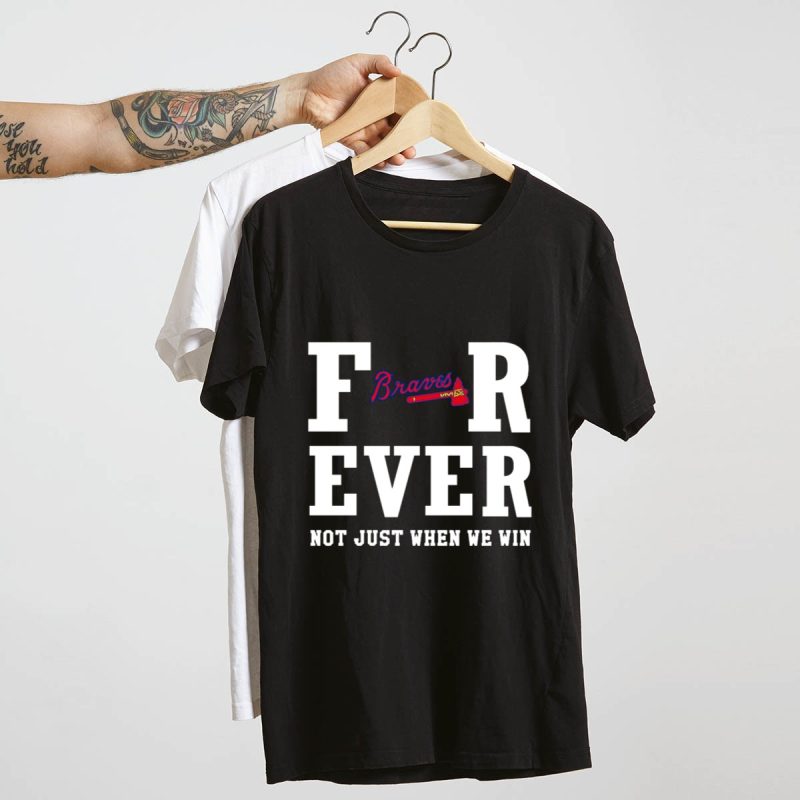 Braves Forever T-Shirt - Support Your Team, Win Or Lose - Image 4