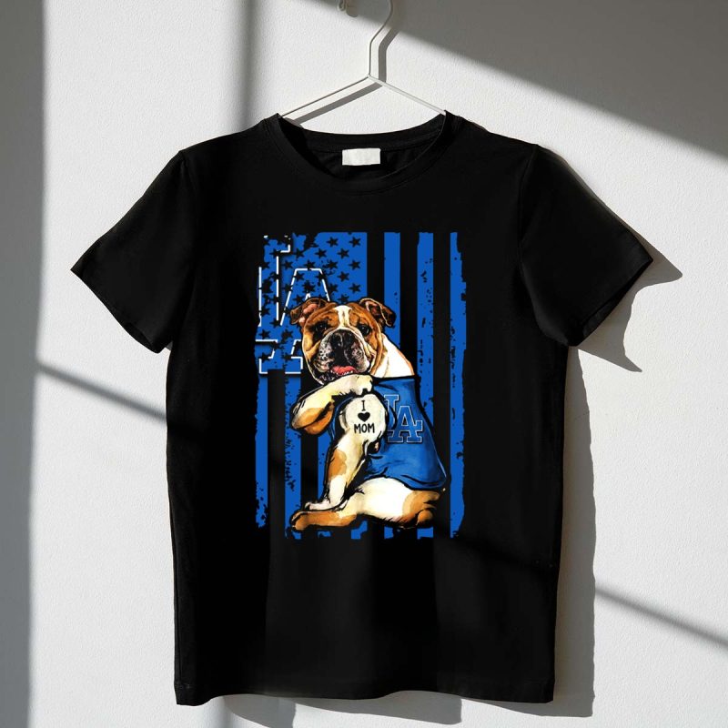 Bulldog LA I Love Mom Los Angeles Dodgers T Shirt.jpeg t shirt 1 1