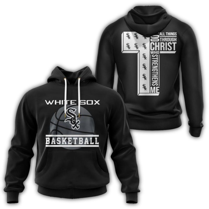 Chicago White Sox I Can Do Christ All Things Through Who Strengthens Me AOP Hoodie 1