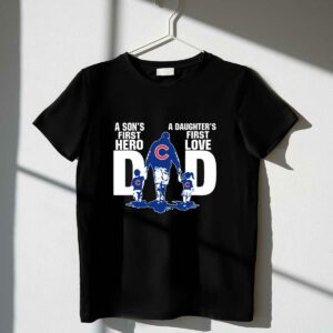 Chicago cubs dad sons first hero daughters first love shirt t shirt 1 1.jpg