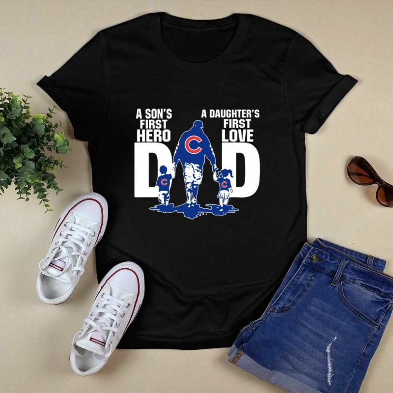 Chicago cubs dad sons first hero daughters first love shirt t shirt 0.jpg