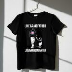 Chicago cubs grandfather like granddaughter t shirt t shirt 1 1.jpg