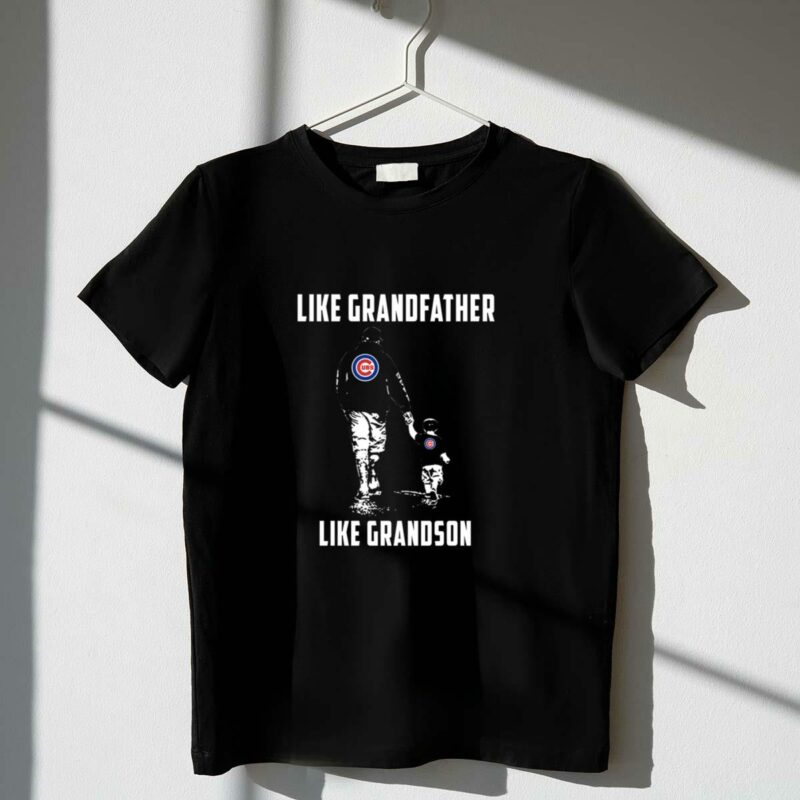 Chicago cubs grandfather like grandson t shirt t shirt 1 1.jpg