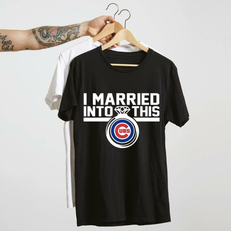 Chicago cubs i married into this shirt t shirt 4 4.jpg